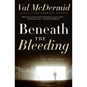Beneath the Bleeding -- Val McDermid
